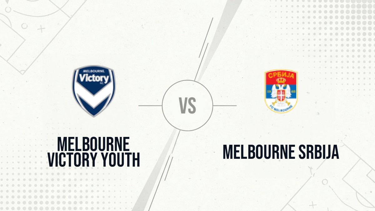Pronostic Melbourne Victory Youth Melbourne Srbija