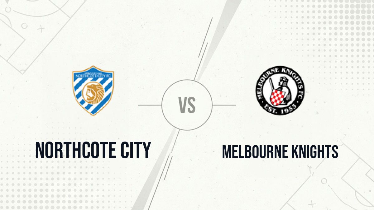 Pronostic Northcote City Melbourne Knights