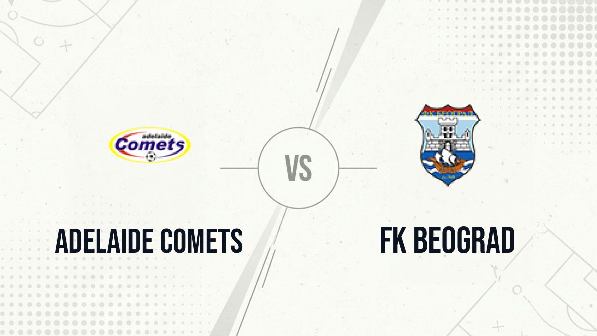 Pronostic Adelaide Comets FK Beograd