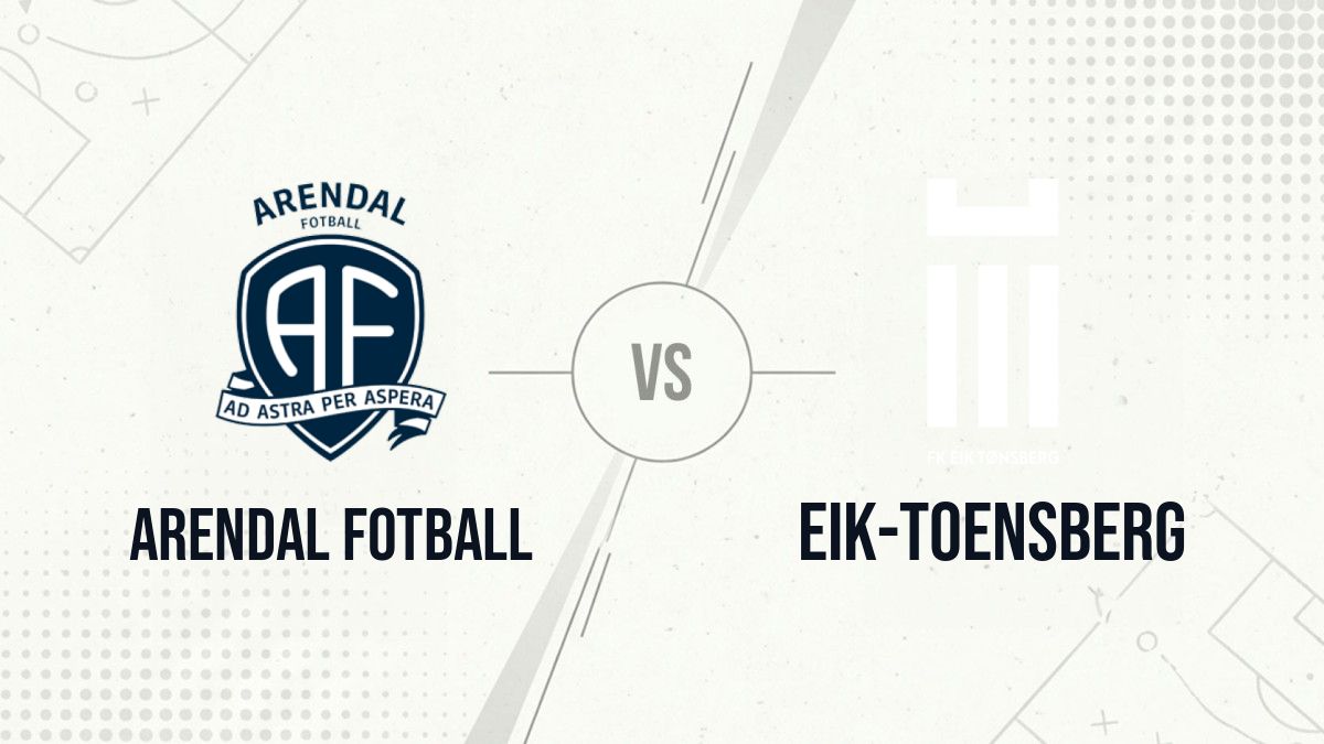 Pronostic Arendal Fotball Eik-Toensberg