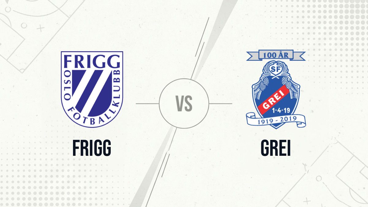Pronostic Frigg Grei