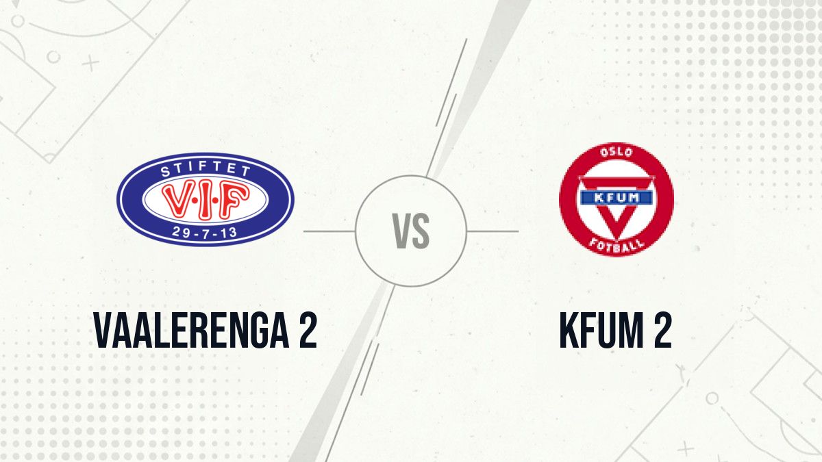 Pronostic Vaalerenga 2 KFUM 2
