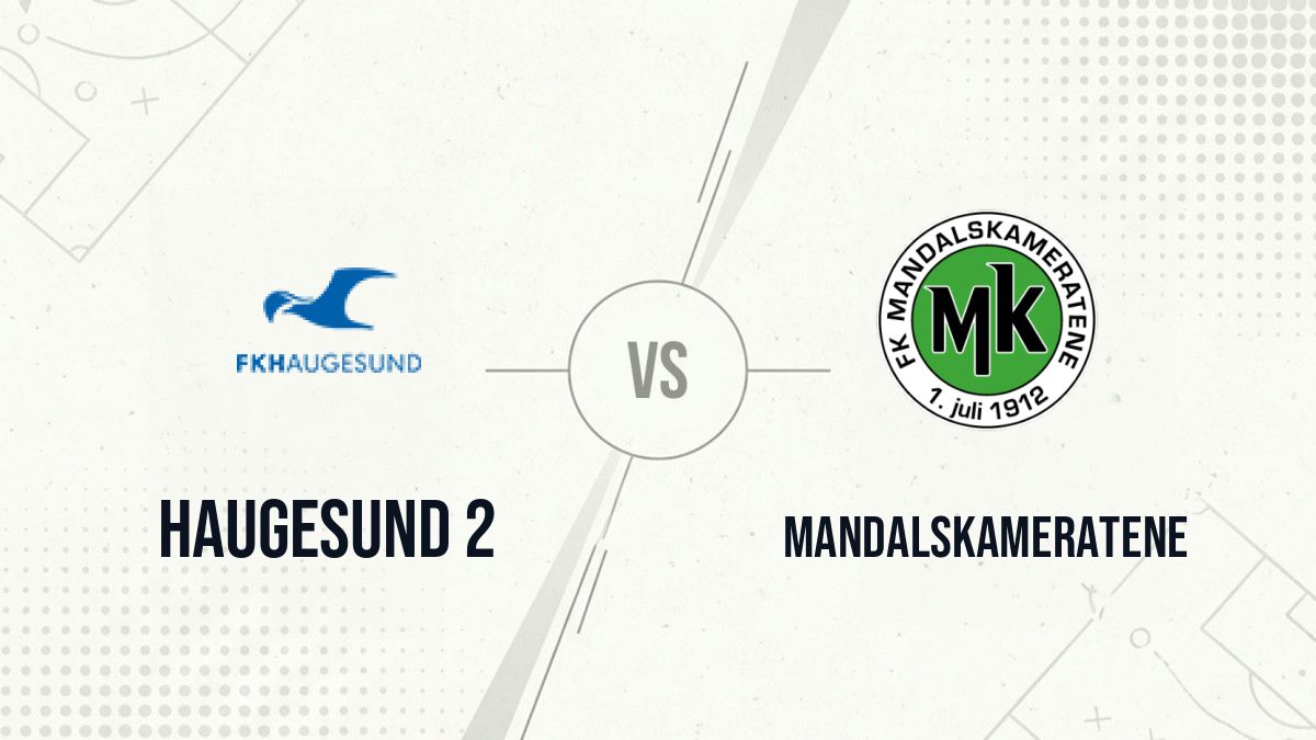 Pronostic Haugesund 2 Mandalskameratene