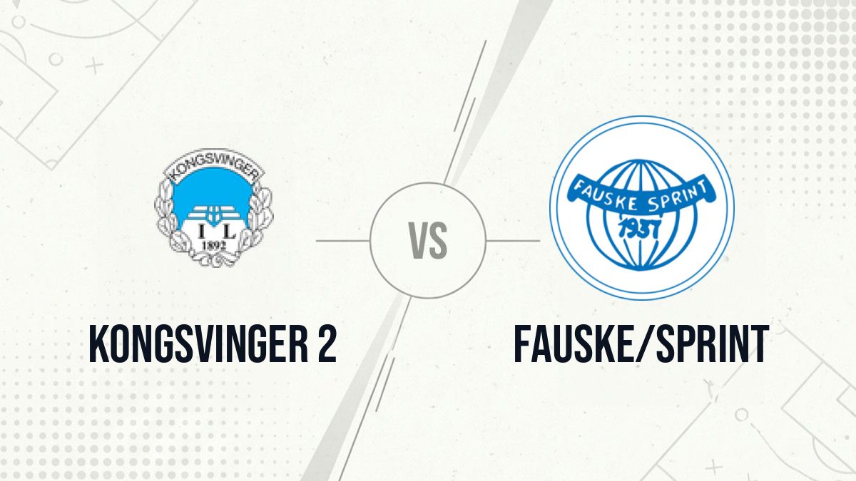 Pronostic Kongsvinger 2 Fauske/Sprint