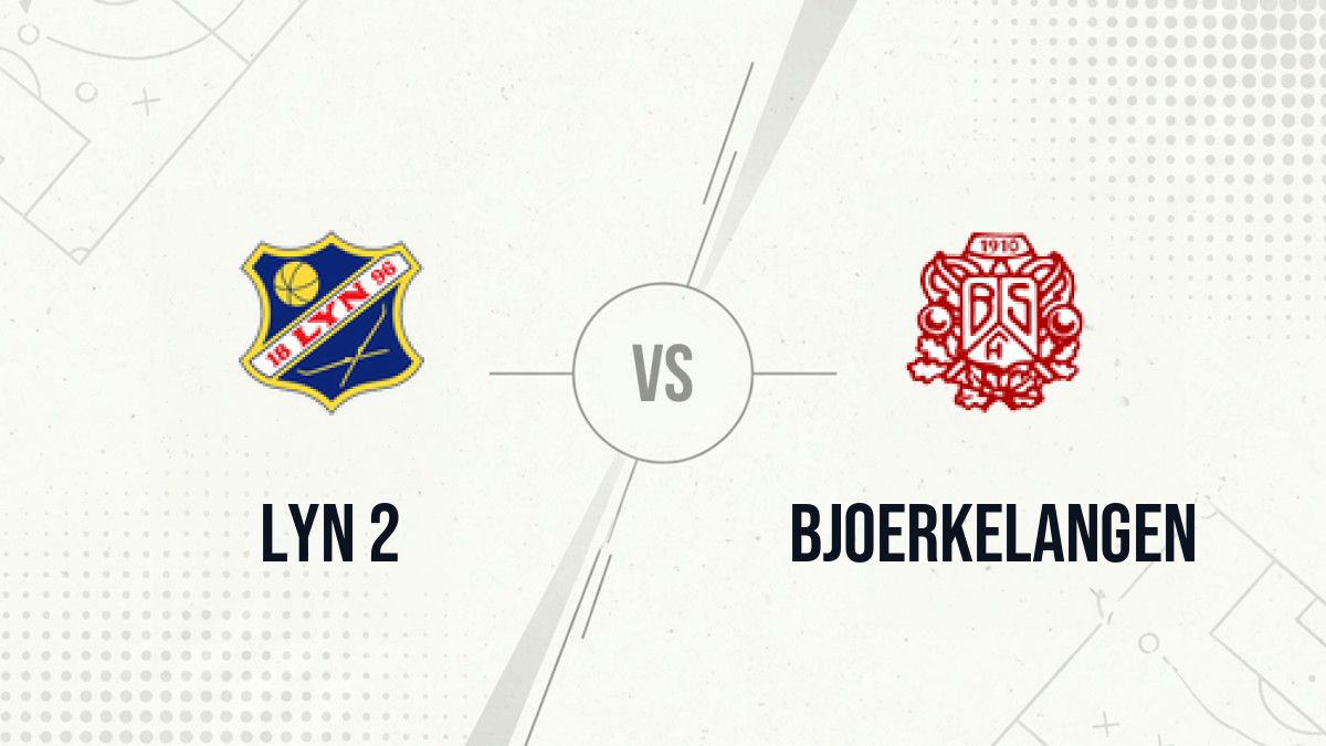 Pronostic Lyn 2 Bjoerkelangen