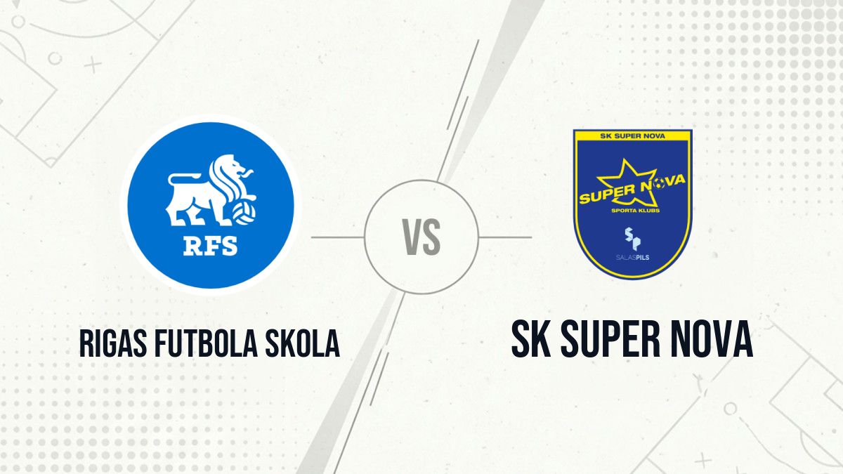 Pronostic Rigas Futbola skola SK Super Nova
