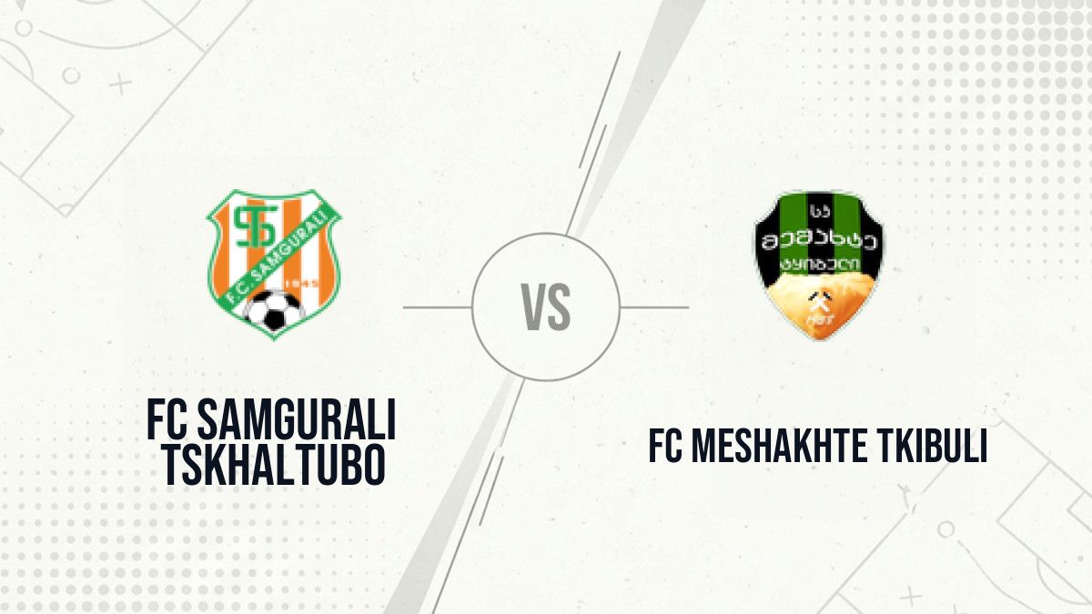Pronostic FC Samgurali Tskhaltubo FC Meshakhte Tkibuli
