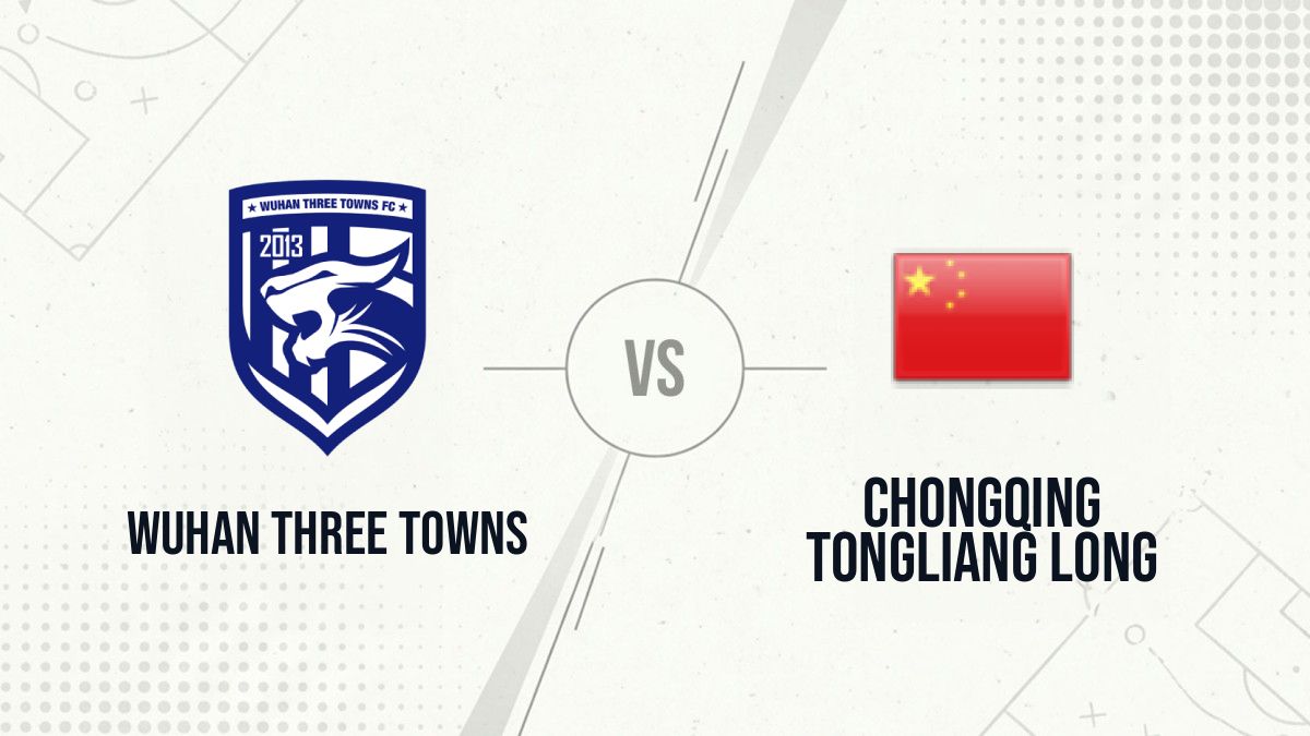 Pronostic Wuhan Three Towns Chongqing Tongliang Long