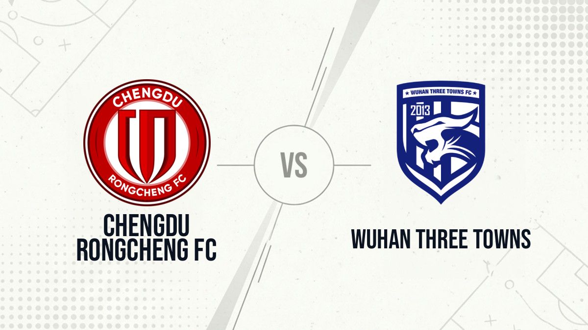 Pronostic Chengdu Rongcheng FC Wuhan Three Towns