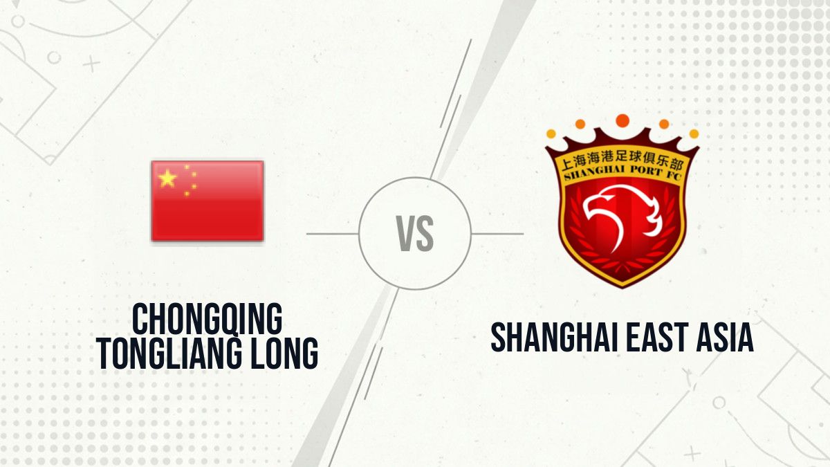 Pronostic Chongqing Tongliang Long Shanghai East Asia