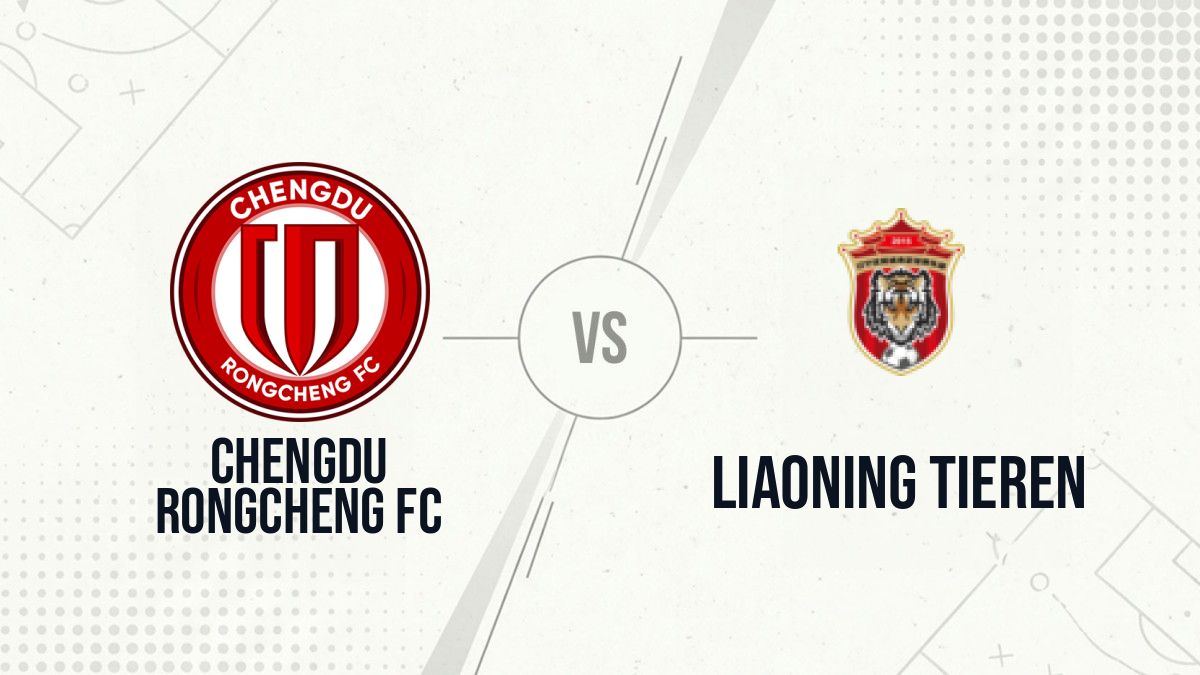 Pronostic Chengdu Rongcheng FC Liaoning Tieren