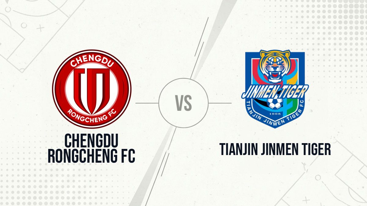 Pronostic Chengdu Rongcheng FC Tianjin Jinmen Tiger
