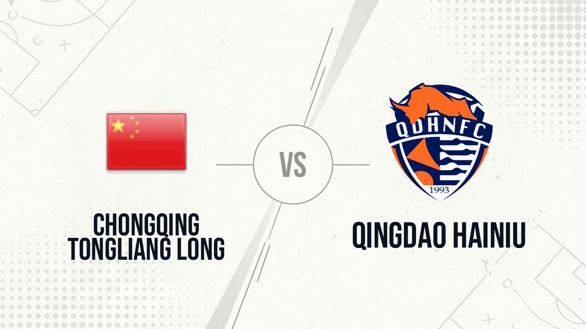 Pronostic Chongqing Tongliang Long Qingdao Hainiu