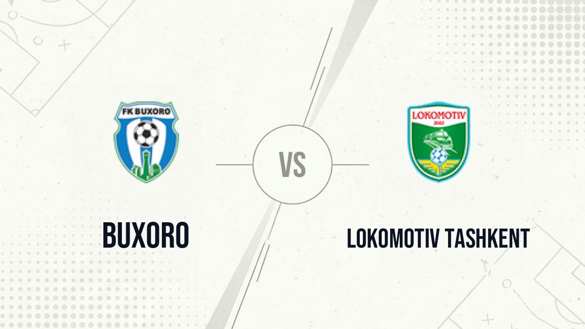 Pronostic Buxoro Lokomotiv Tashkent