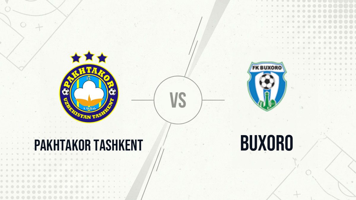 Pronostic Pakhtakor Tashkent Buxoro