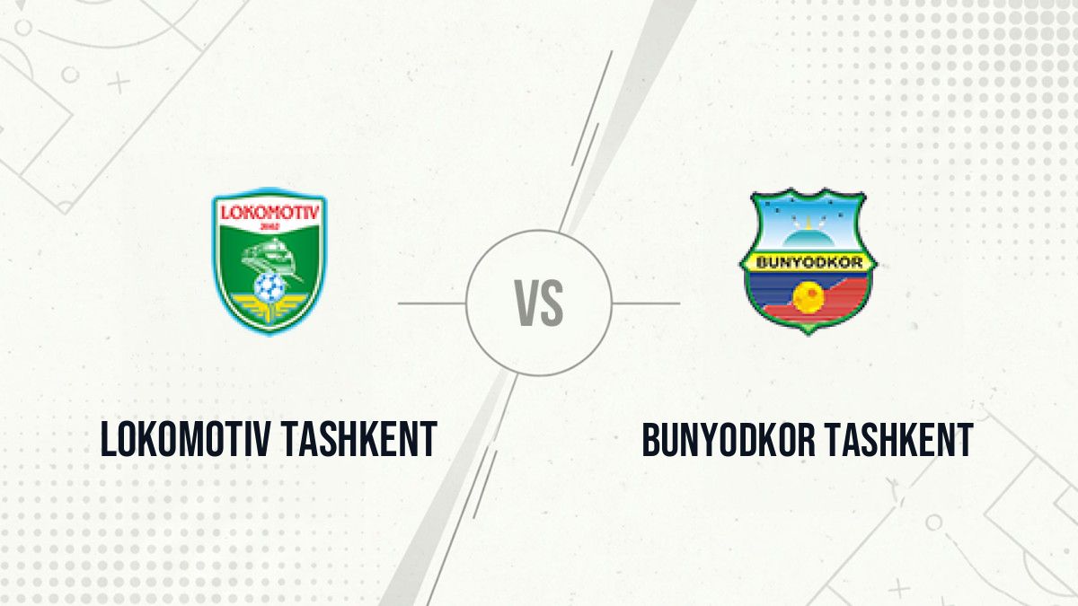 Pronostic Lokomotiv Tashkent Bunyodkor Tashkent
