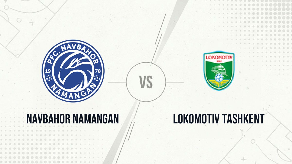 Pronostic Navbahor Namangan Lokomotiv Tashkent