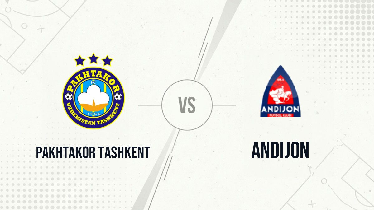 Pronostic Pakhtakor Tashkent Andijon
