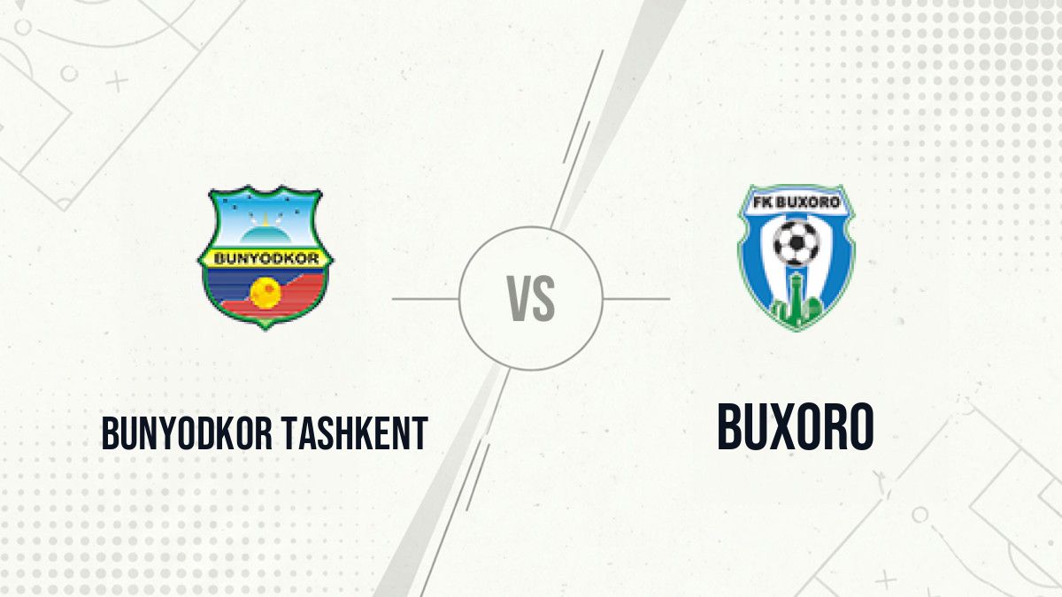 Pronostic Bunyodkor Tashkent Buxoro
