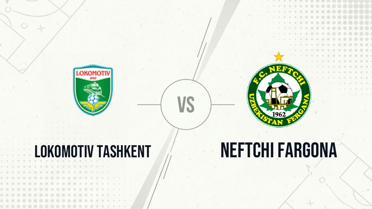 Pronostic Lokomotiv Tashkent Neftchi Fargona