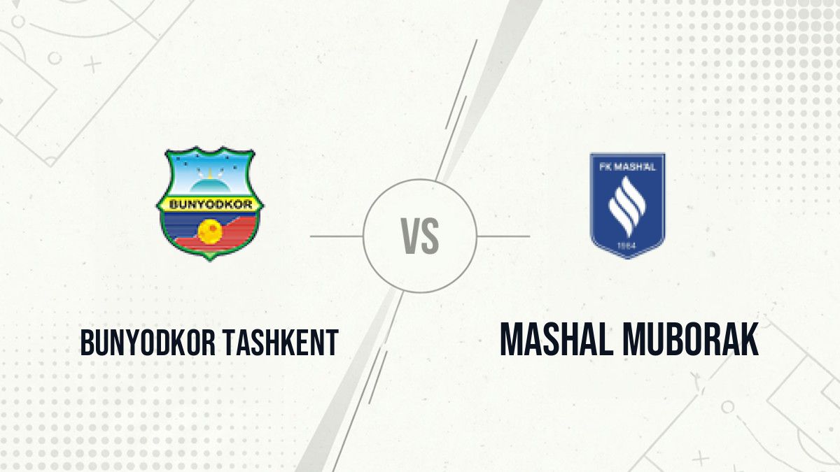 Pronostic Bunyodkor Tashkent Mashal Muborak