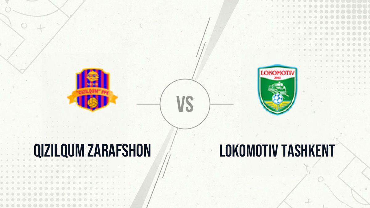 Pronostic Qizilqum Zarafshon Lokomotiv Tashkent