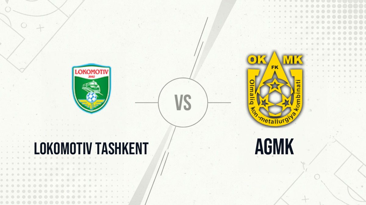 Pronostic Lokomotiv Tashkent AGMK
