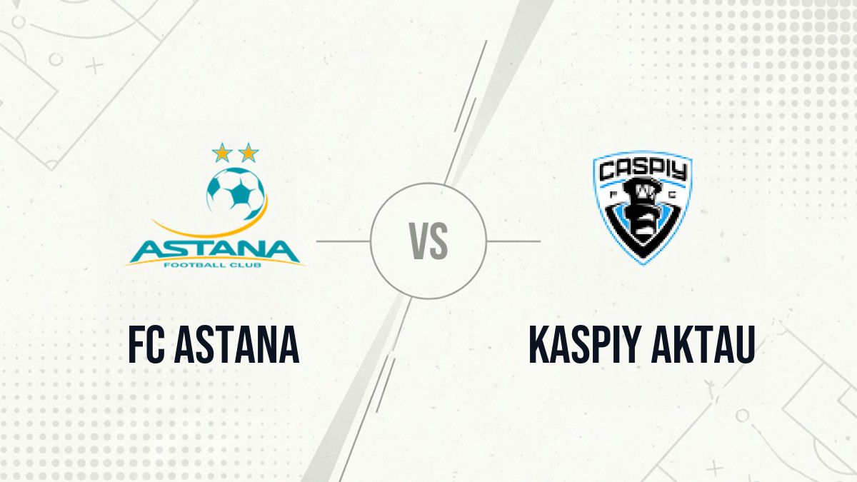 Pronostic FC Astana Kaspiy Aktau