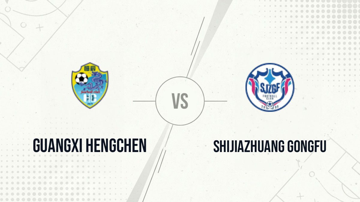 Pronostic Guangxi Hengchen Shijiazhuang Gongfu