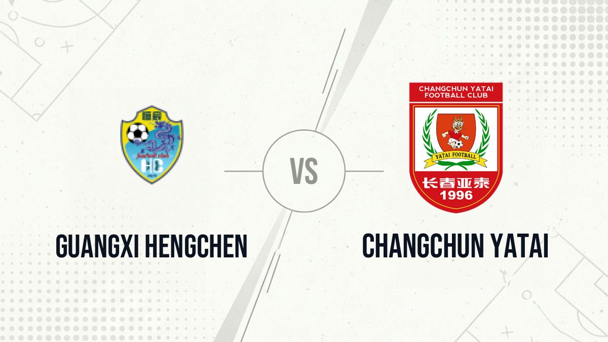 Pronostic Guangxi Hengchen Changchun Yatai
