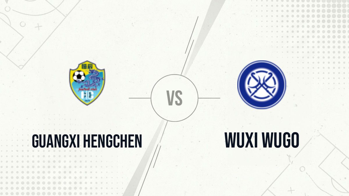 Pronostic Guangxi Hengchen Wuxi Wugo