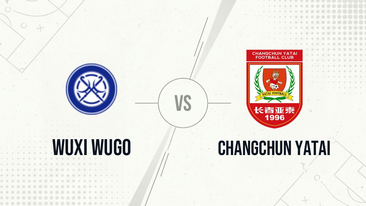 Pronostic Wuxi Wugo Changchun Yatai