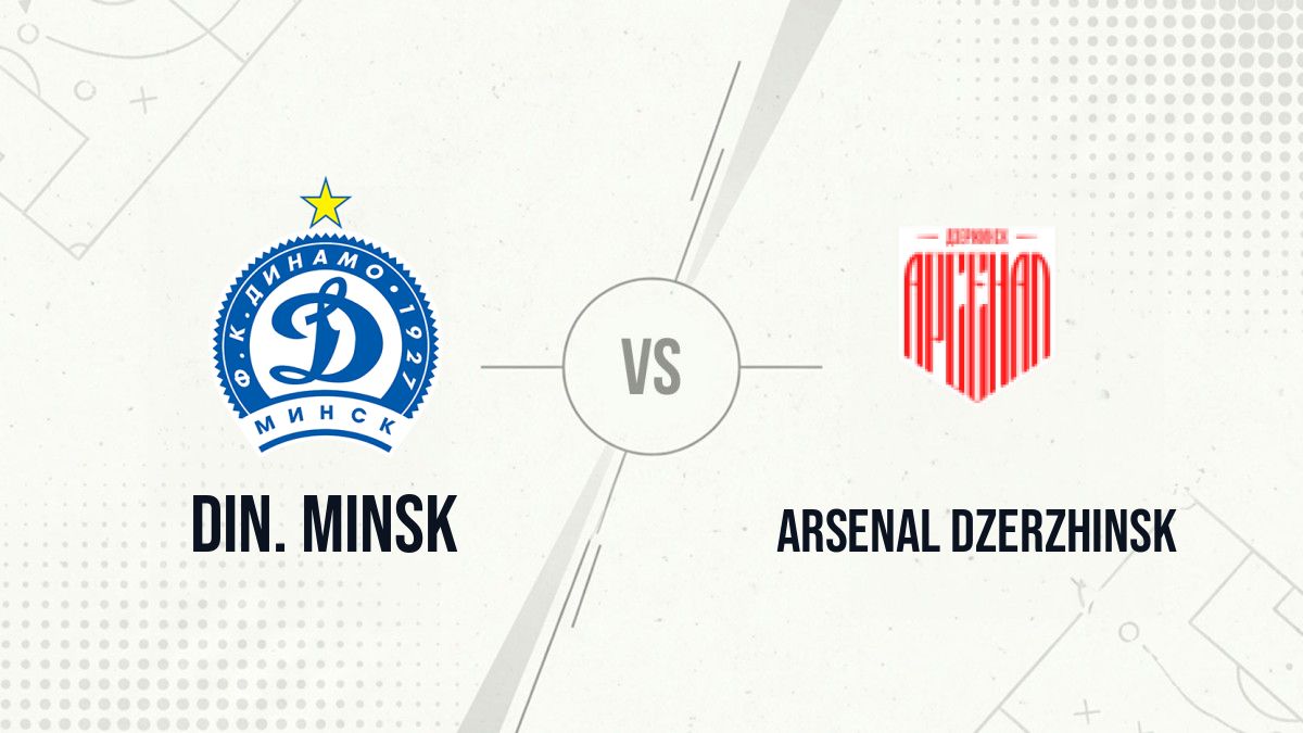 Pronostic Din. Minsk Arsenal Dzerzhinsk