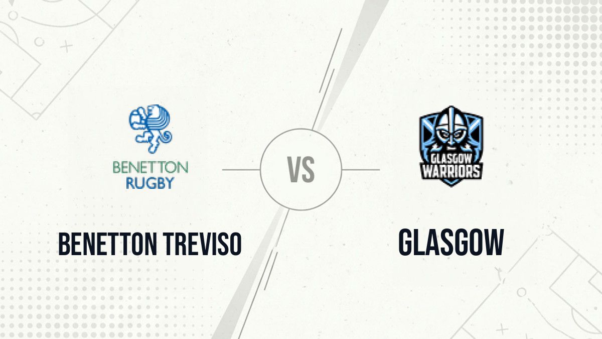 Pronostic Benetton Treviso Glasgow