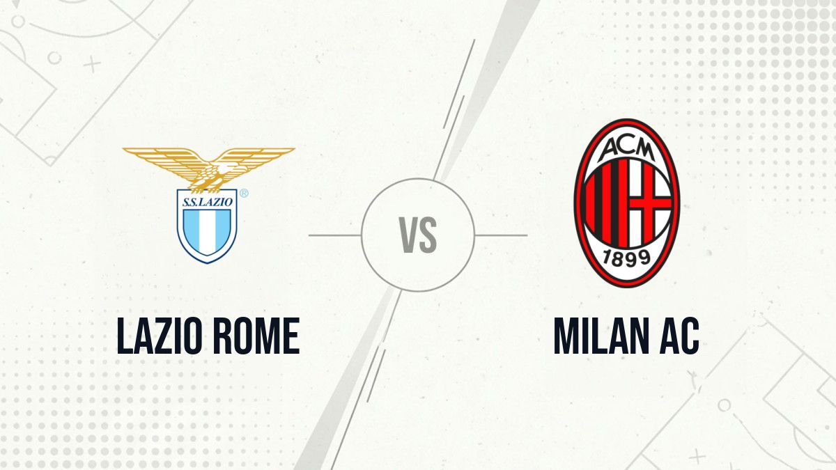 Pronostic Lazio Rome Milan AC