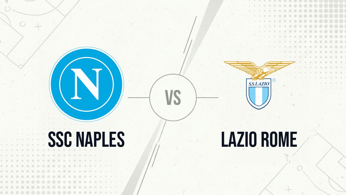 Pronostic SSC Naples Lazio Rome