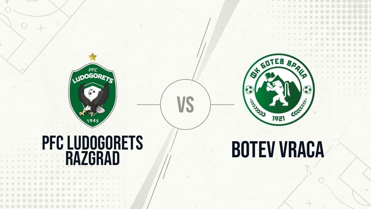 Pronostic PFC Ludogorets Razgrad Botev Vraca