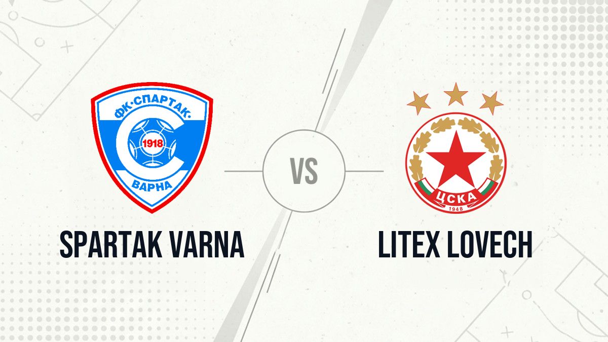 Pronostic Spartak Varna Litex Lovech