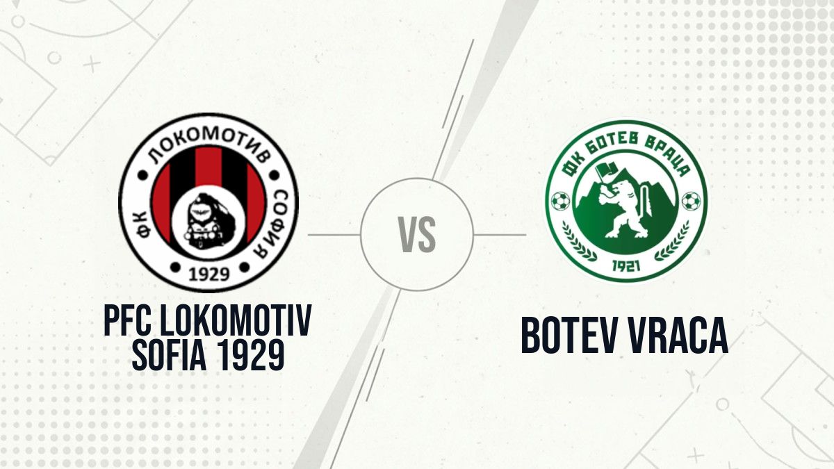 Pronostic PFC Lokomotiv Sofia 1929 Botev Vraca