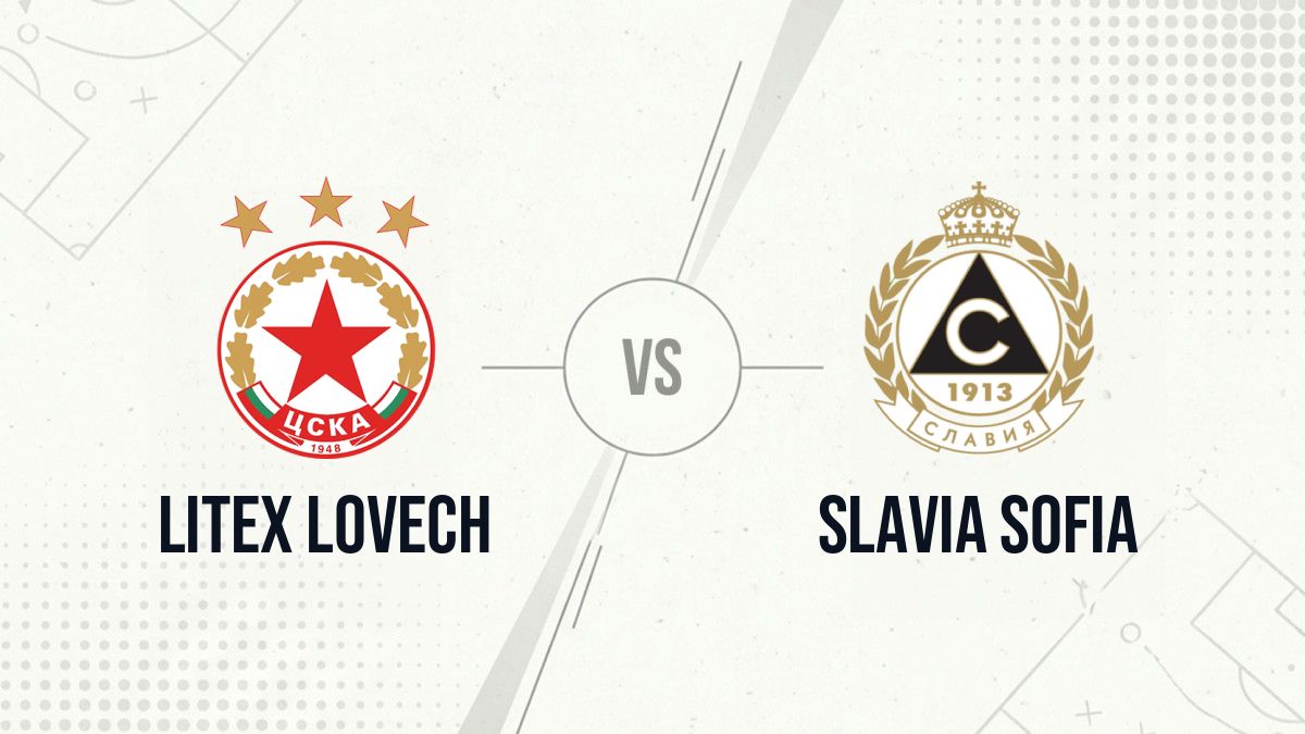 Pronostic Litex Lovech Slavia Sofia