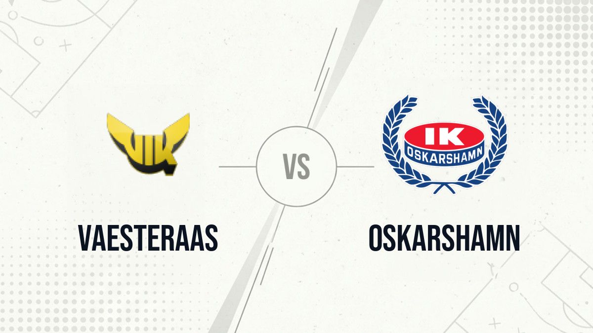 Pronostic Vaesteraas Oskarshamn