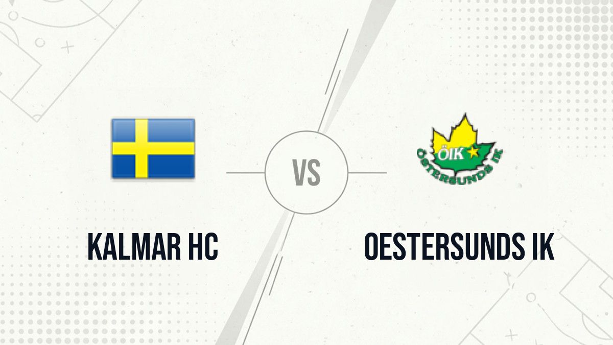 Pronostic Kalmar HC Oestersunds IK