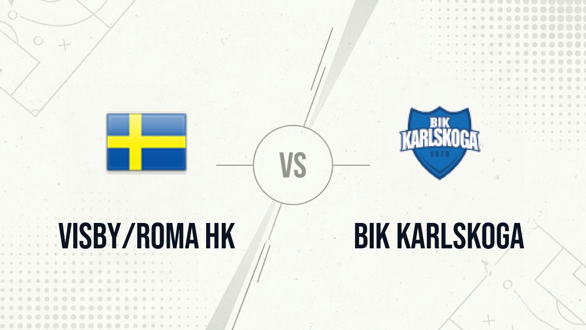 Pronostic Visby/Roma HK BIK Karlskoga
