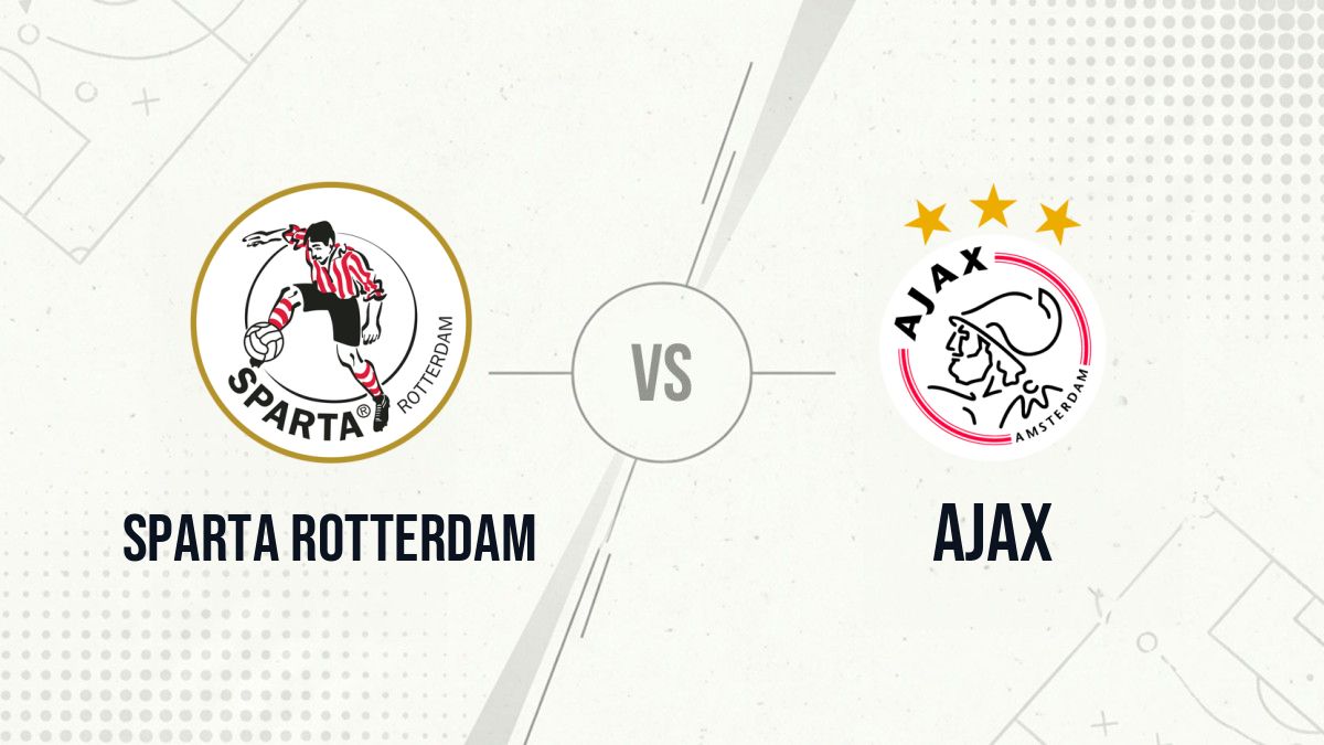 Pronostic Sparta Rotterdam Ajax