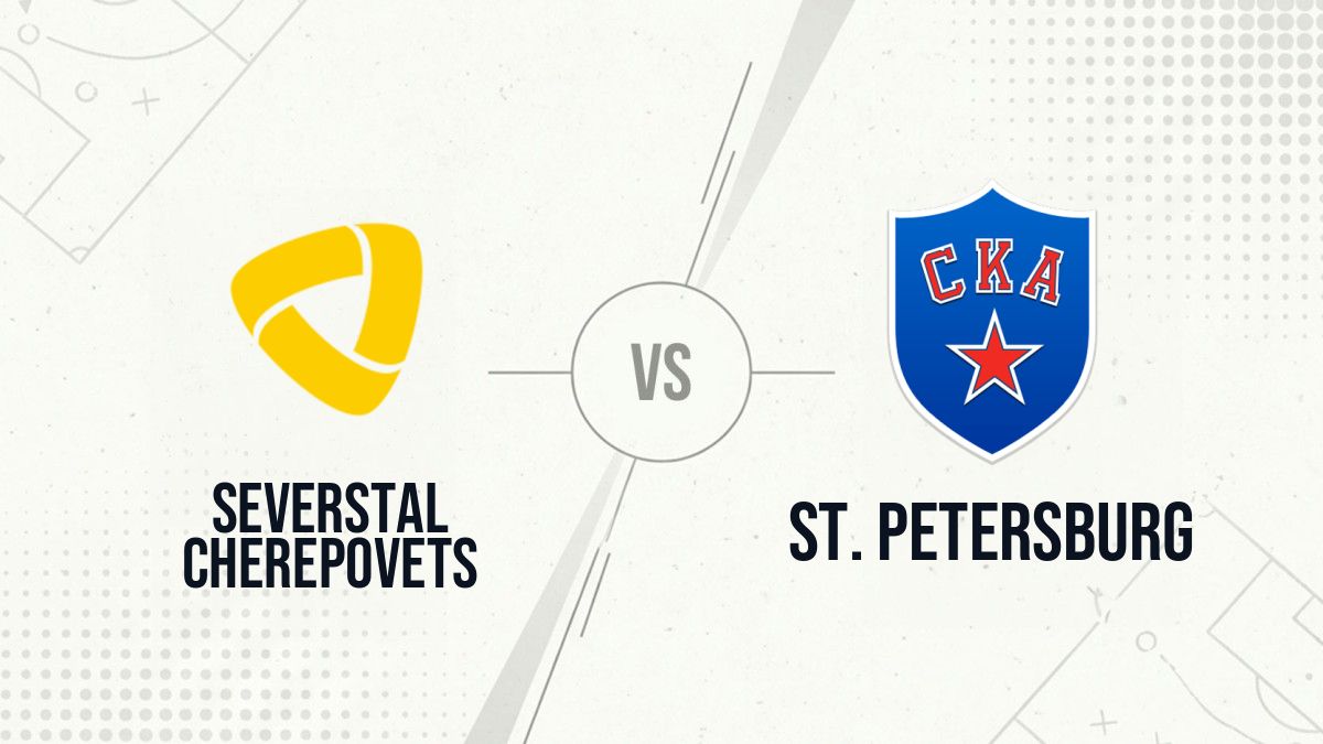 Pronostic Severstal Cherepovets St. Petersburg