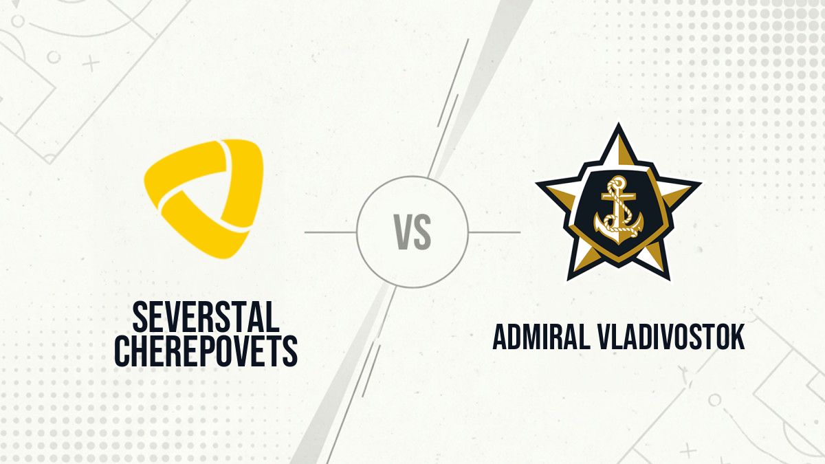 Pronostic Severstal Cherepovets Admiral Vladivostok