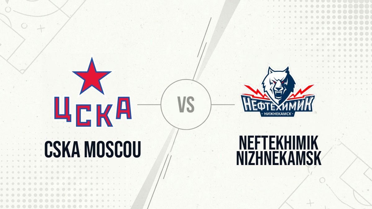 Pronostic CSKA Moscou Neftekhimik Nizhnekamsk