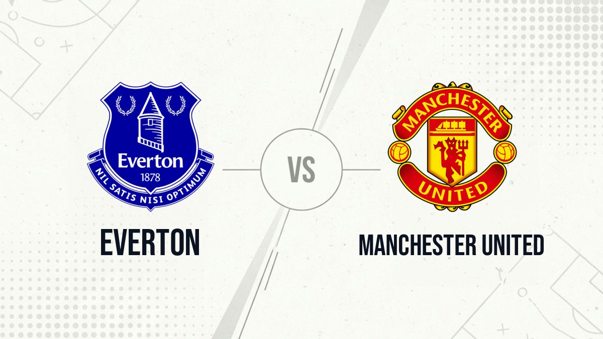 Pronostic Everton Manchester United