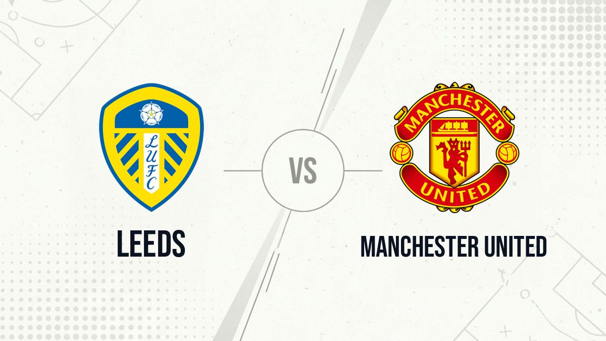 Pronostic Leeds Manchester United
