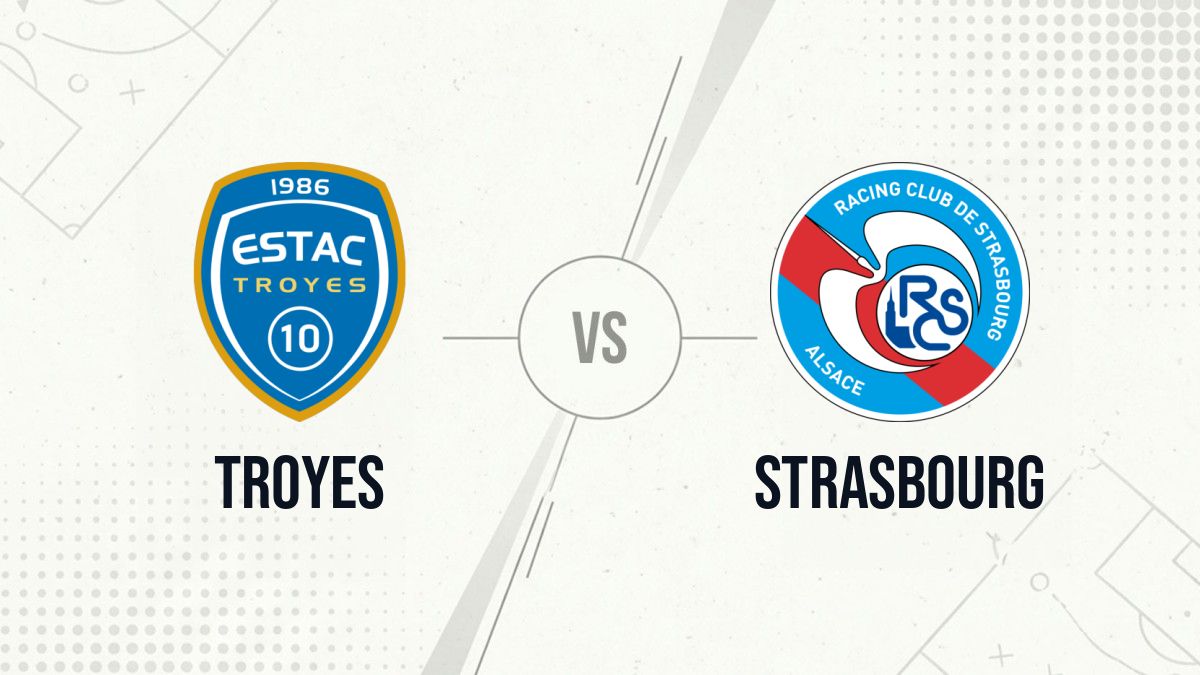 Pronostic Troyes Strasbourg